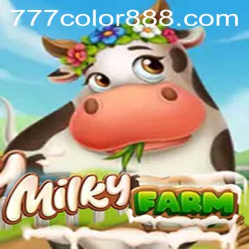 Exploring MilkyFarm: An Immersive Adventure with 777COLOR 888