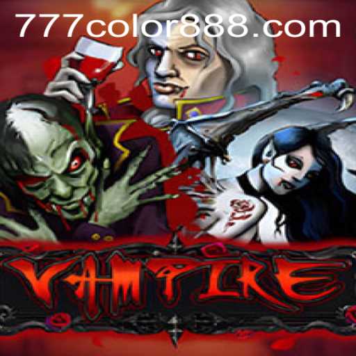 Explore the Thrilling World of 'Vampire 777COLOR 888'